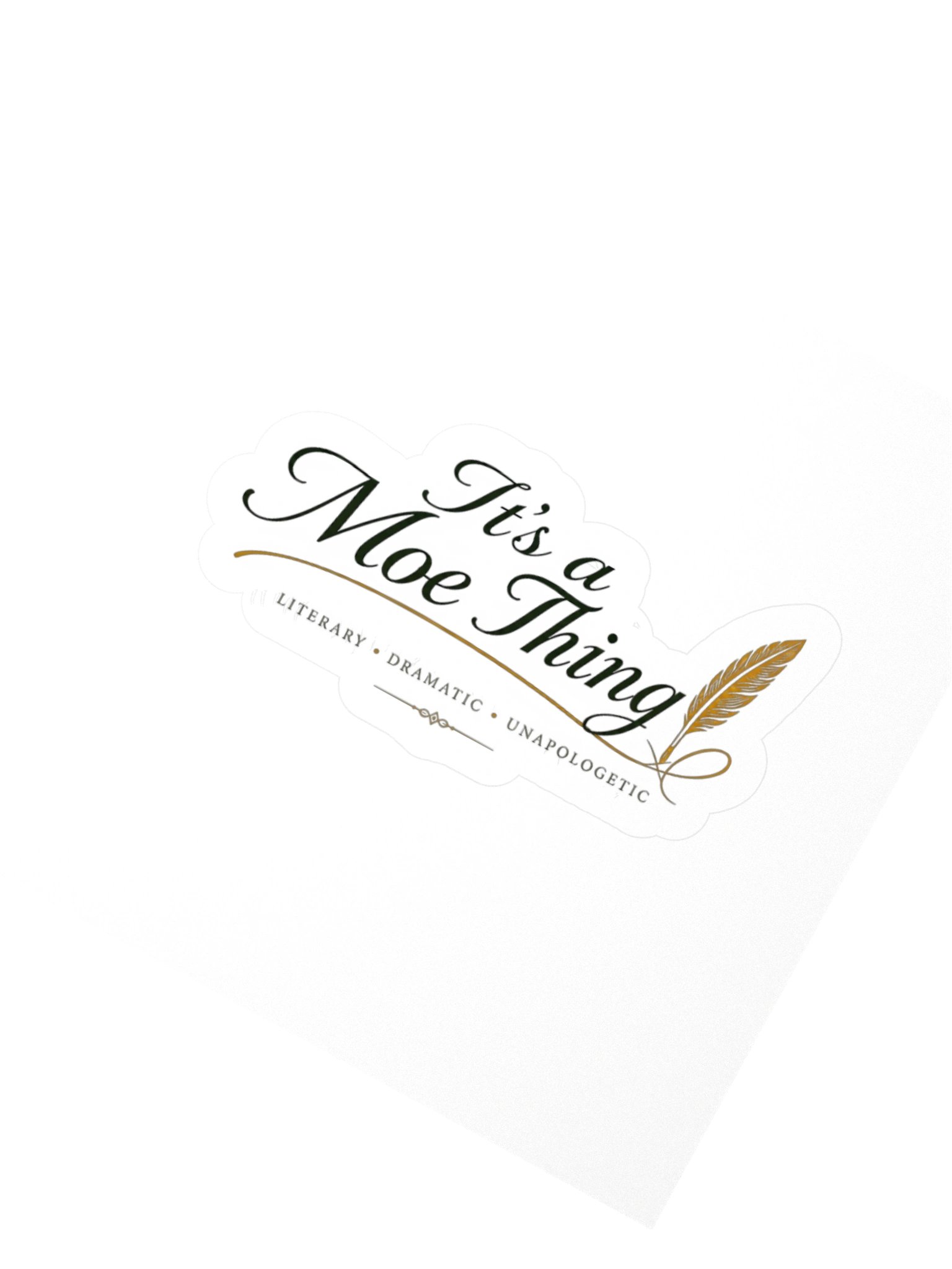 It's a Moe Thing! Sticker product image (2)