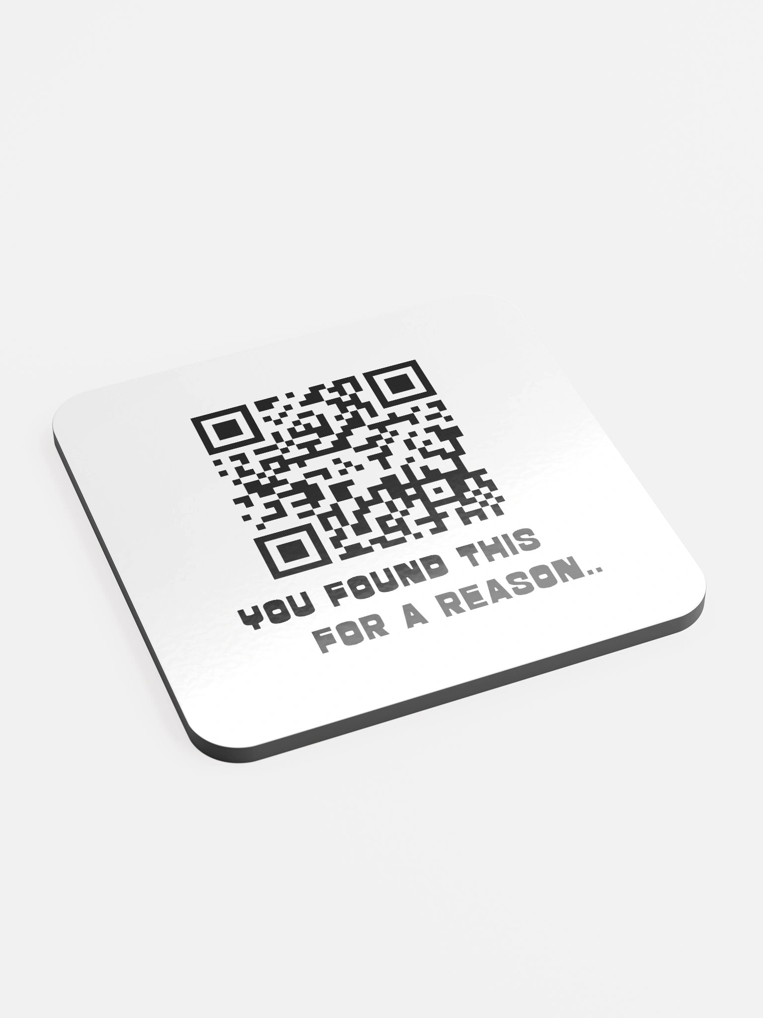 You Found This For a Reason Coaster product image (2)