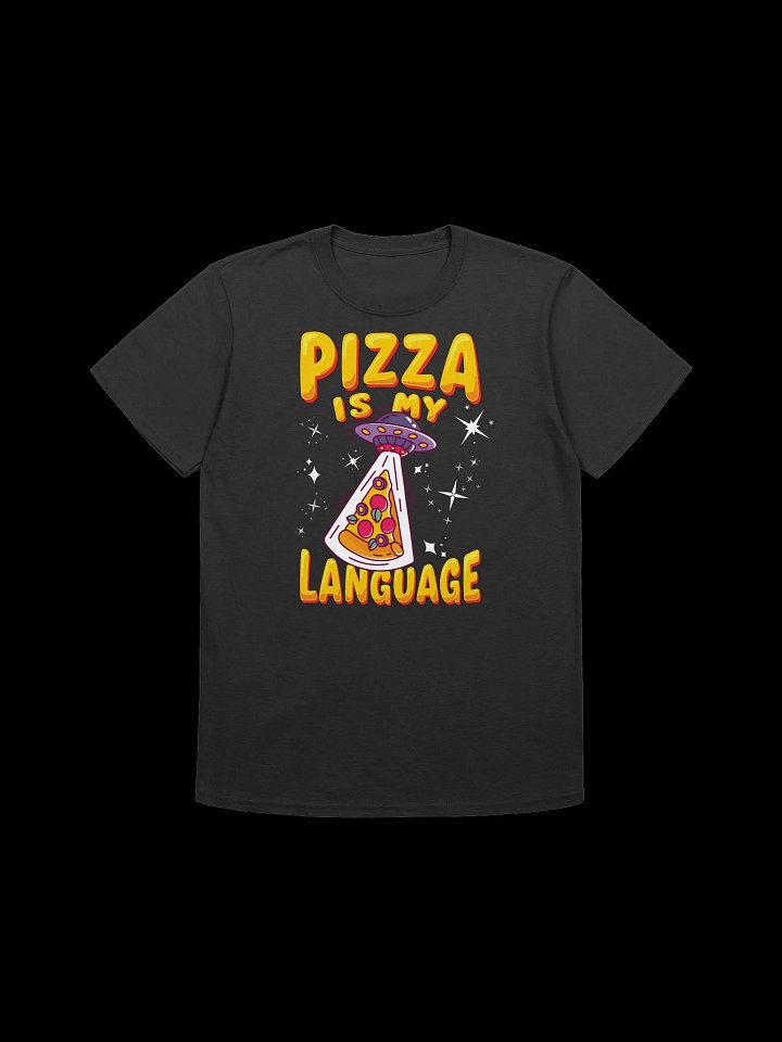 Food Lover-Pizza is My Language-Funny Pizza Alien Abduction T-Shirt product image (4)