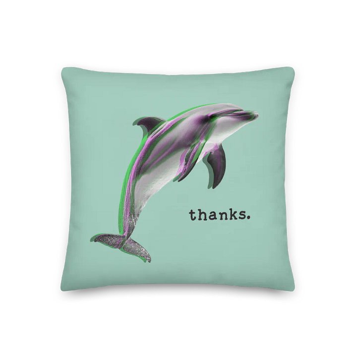 Dolphin Thanks Premium Pillow product image (1)