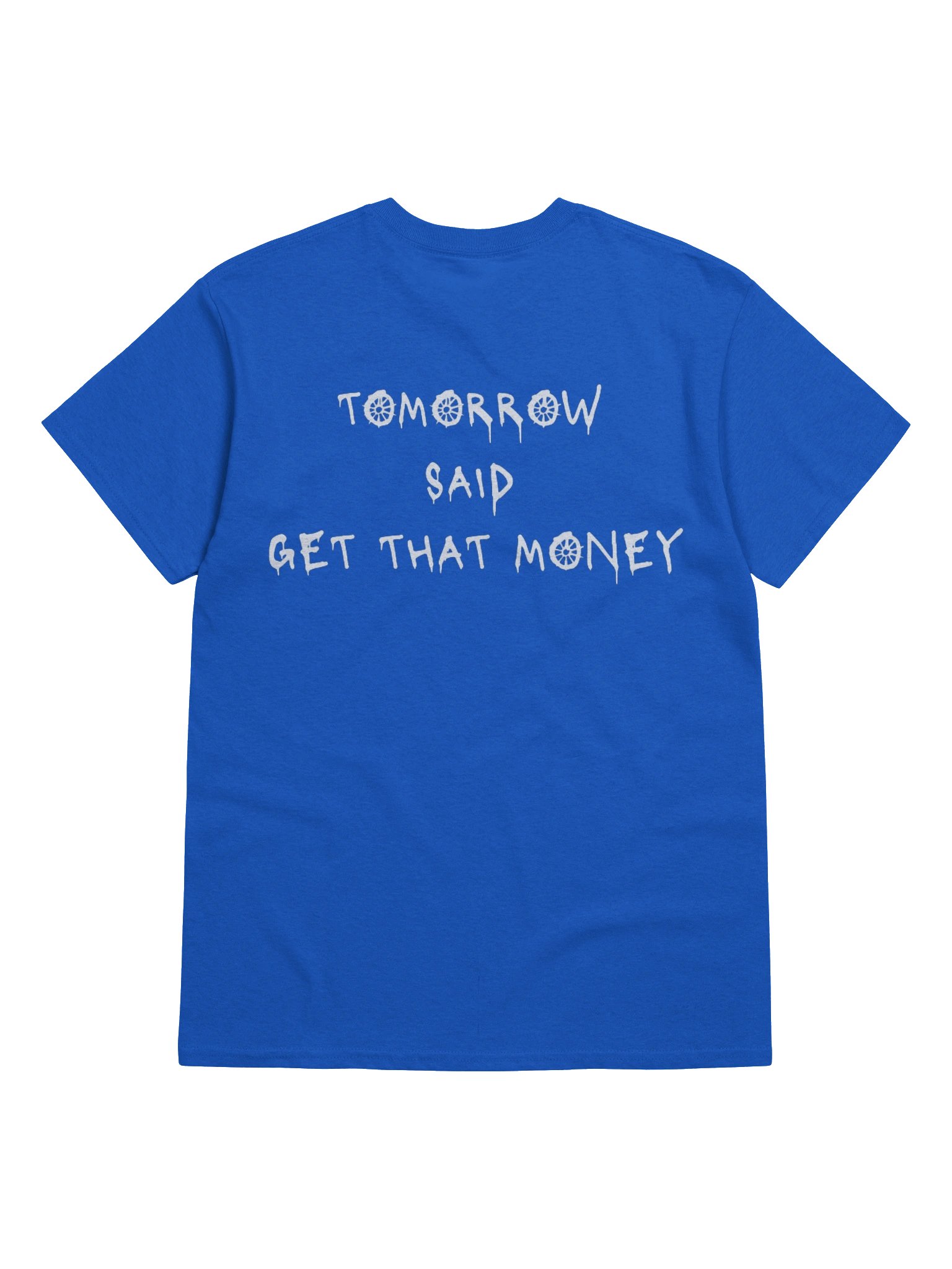 Tomorrow Said T-Shirt- Blue product image (6)