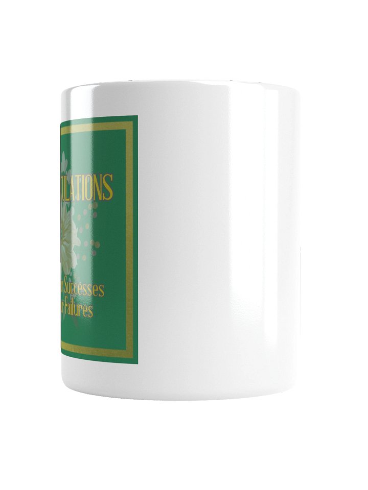 Congratulations On All Your Successes and Your Failures Mug product image (5)