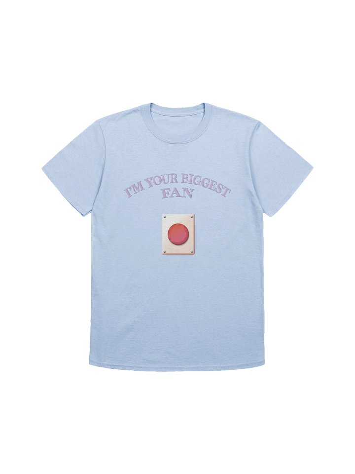 "I'm Your Biggest Fan" Shirt product image (1)