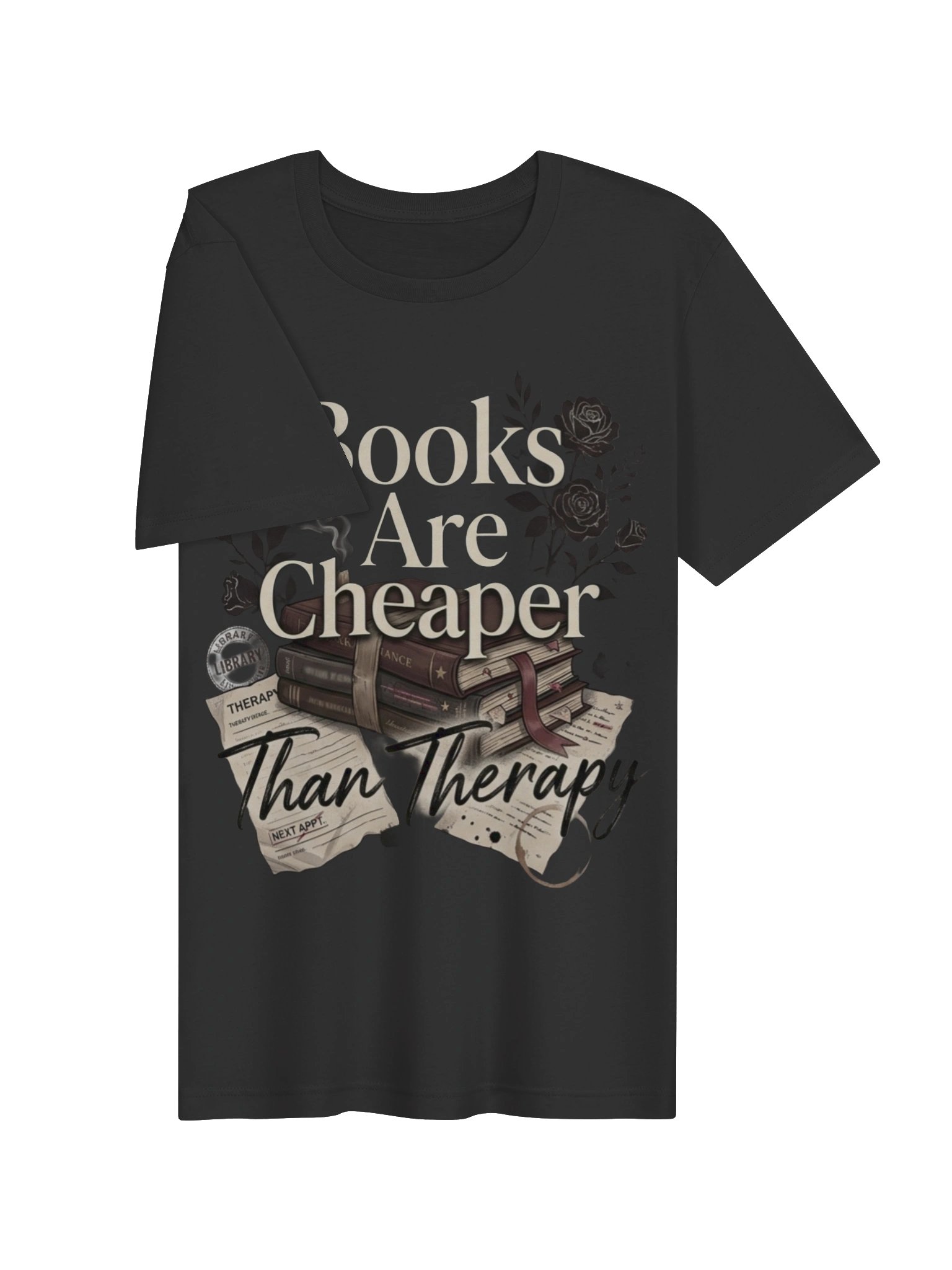 Books Are Cheaper Than Therapy Funny Reader T-Shirt for Book Lovers product image (3)