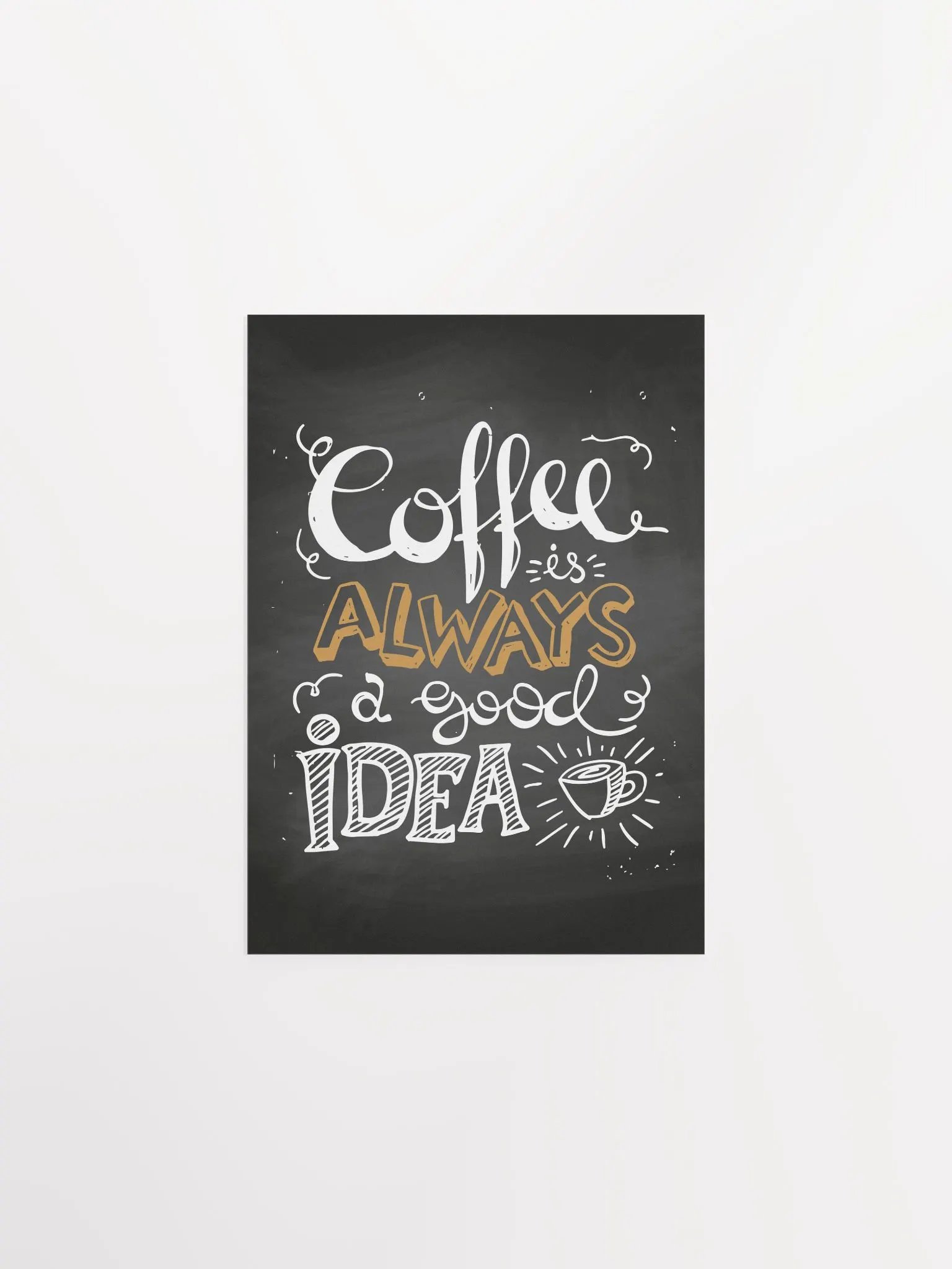 Coffee is always a good idea — Coffee Lettering Poster Print, Good Morning Coffee Poster, Coffee Lover Gift, Coffee Station Wall Art —Trendy Kitchen Wall Art,Kitchen Decor product image (6)
