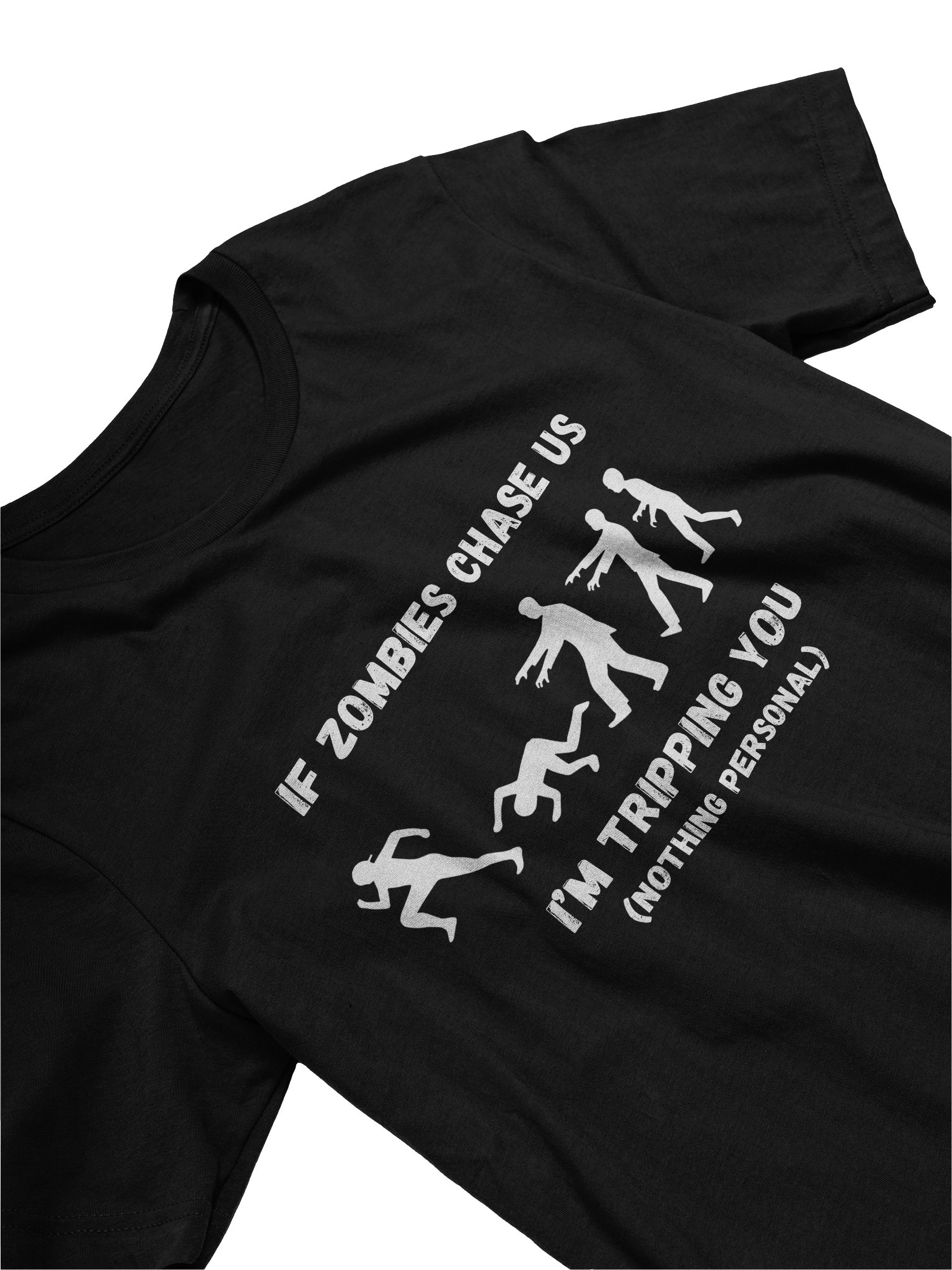 If Zombies Chase Us I'm Tripping You product image (3)