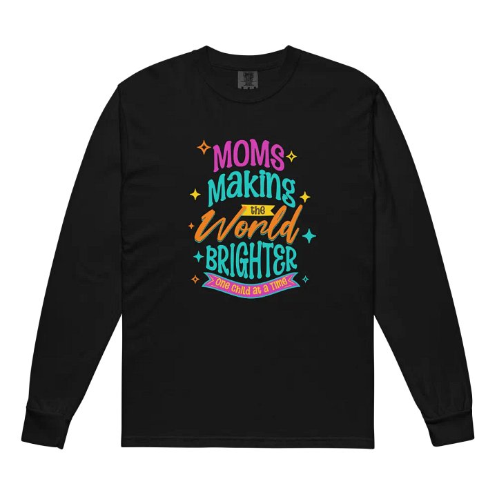 Brighter World Moms Long Sleeve Shirt product image (2)