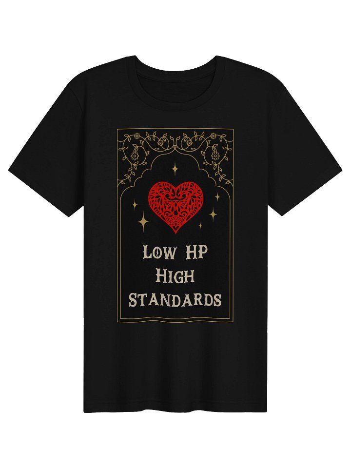Low HP High Standards Shirt | Chronic Illness Gamer & Spoonie Tee product image (1)