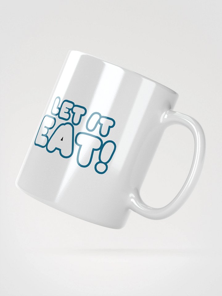 LET IT EAT! - Mug product image (2)