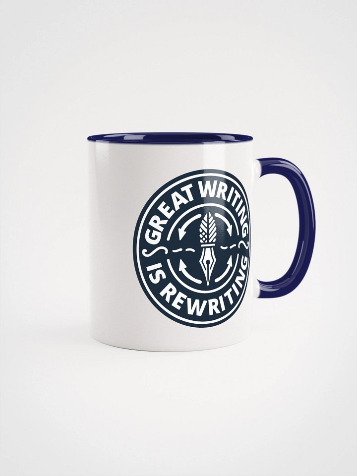 Great Writing Is Rewriting—Ceramic Mug with Color Inside (11 & 15oz) product image (10)