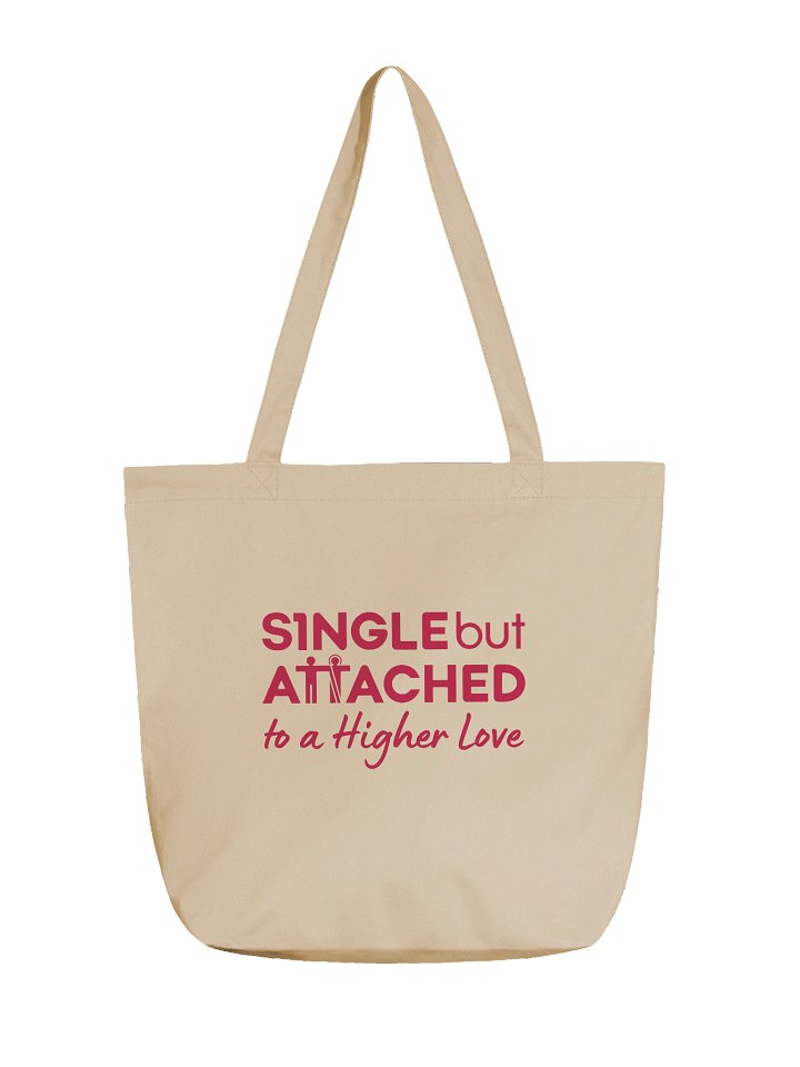 Single But Attached to a Higher Love | Organic Cotton Tote product image (1)