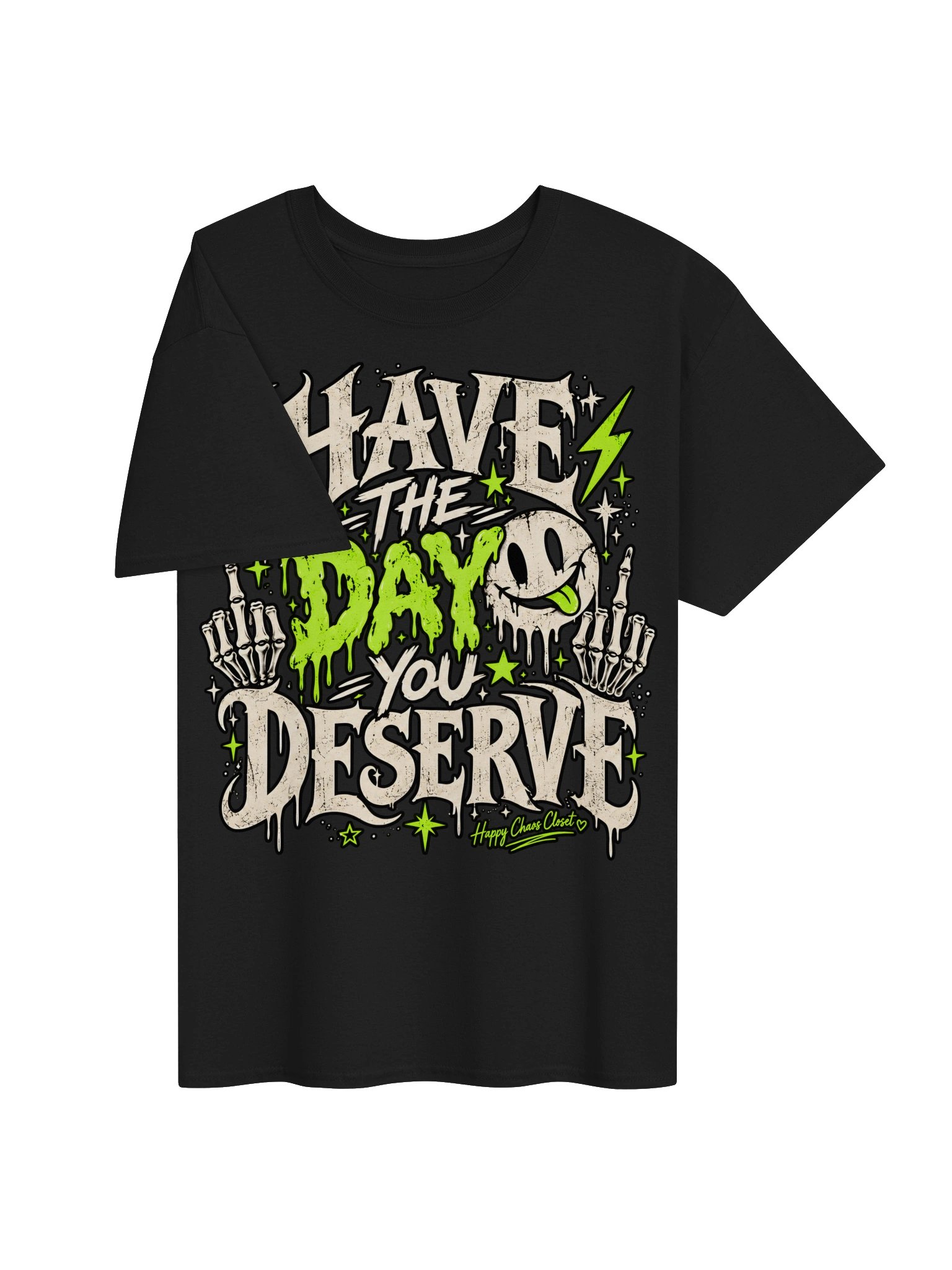 Have the Day You Deserve product image (3)