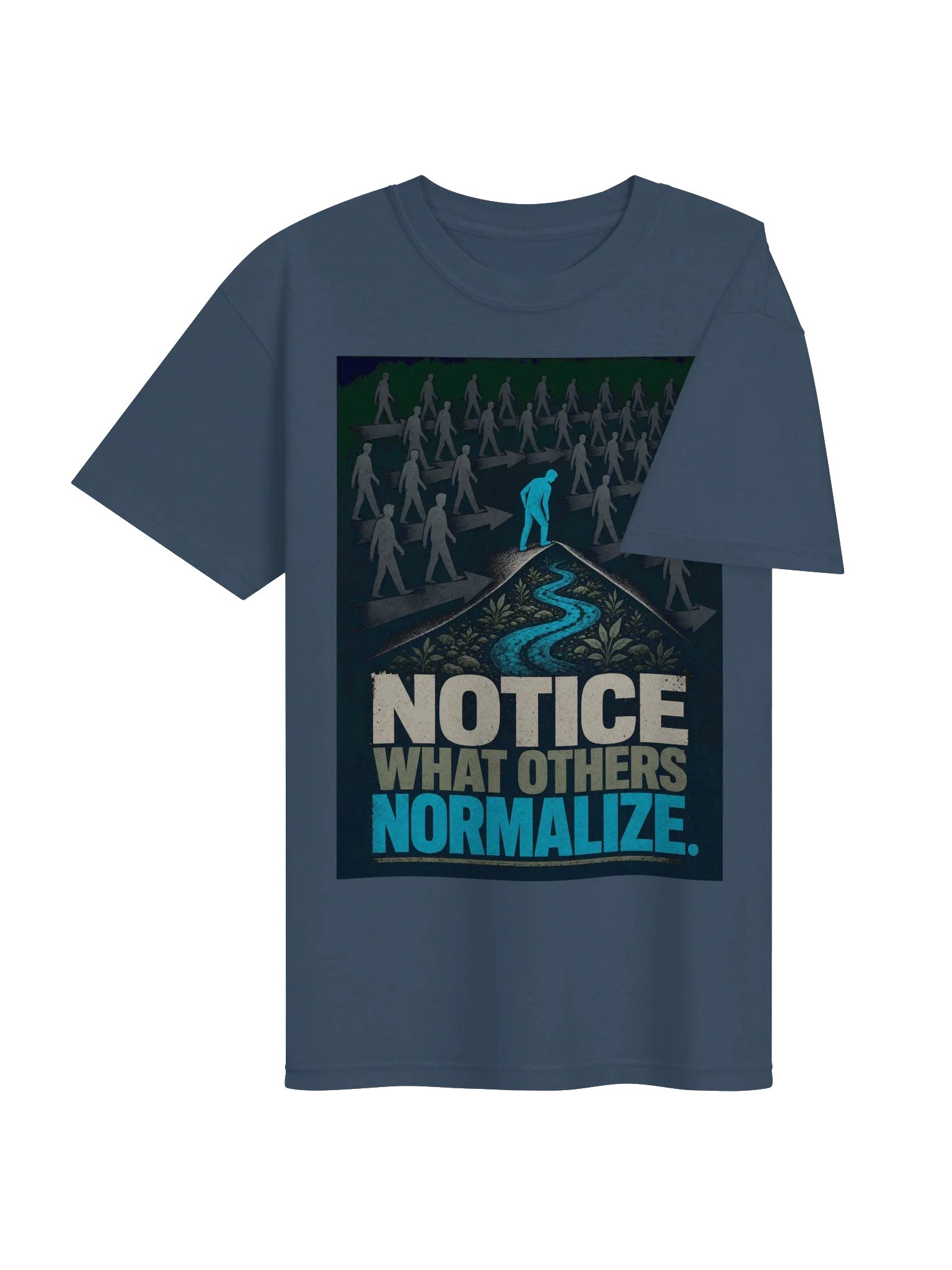 Notice What Others Normalize Tee — view 20