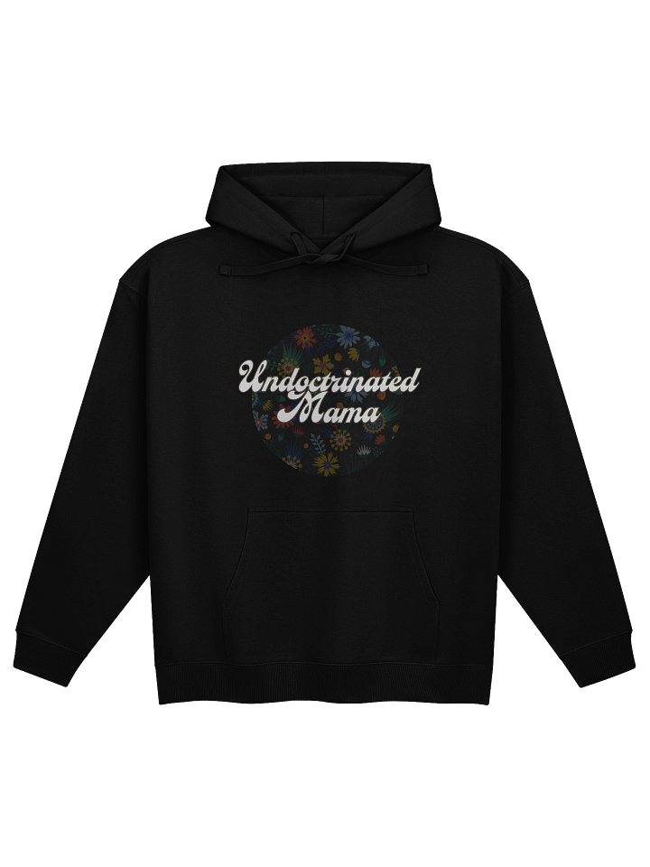 Undoctrinated Mama Organic Hoodie - Confident Mama product image (1)