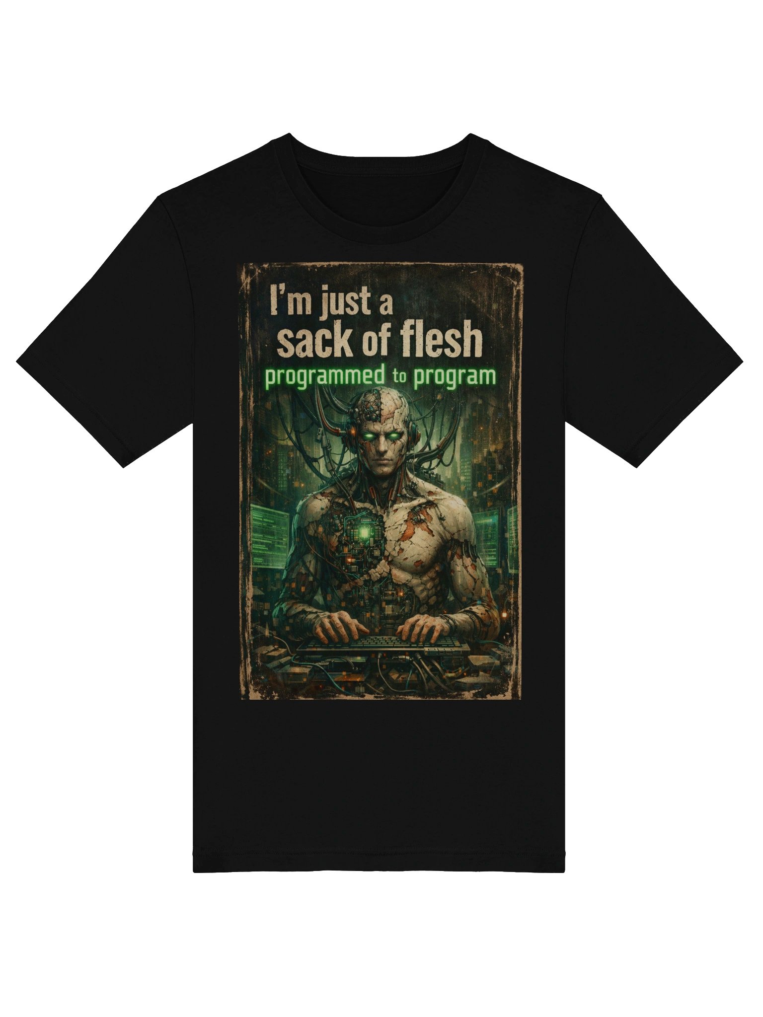 "I'm just a sack of flesh programmed to program" product image (5)