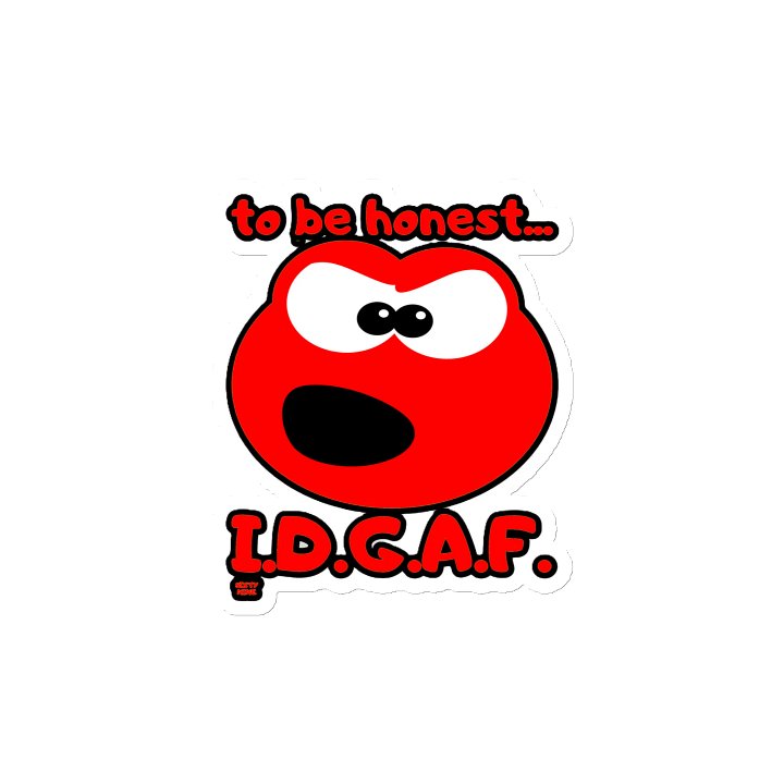 TO BE HONEST... I.D.G.A.F. product image (2)