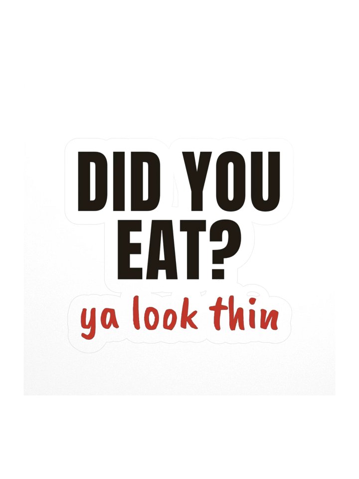 Did You Eat? — Sticker product image (1)
