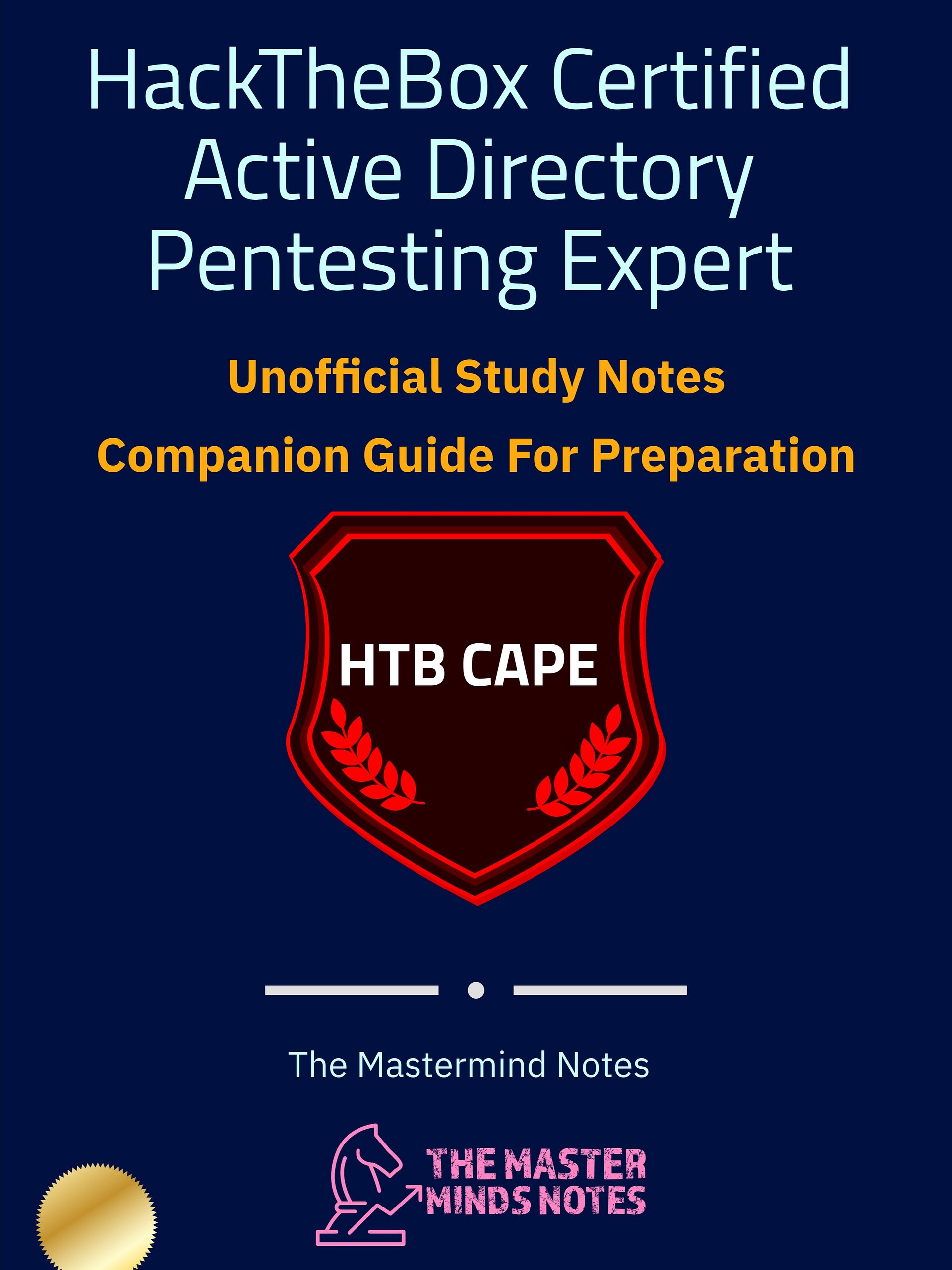 HackTheBox Certified Active Directory Pentesting Expert (HTB CAPE) Study Notes (Unofficial) + FREE CHEAT SHEET product image (1)