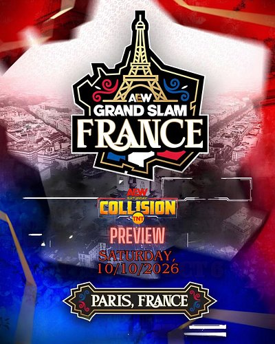 🟠 AEW COLLISION: GRAND SLAM FRANCE — TONIGHT from Paris! 🇫🇷

🏆 World Tag Titles: Young Bucks (c) vs. The Dogs (Connors & Finl...