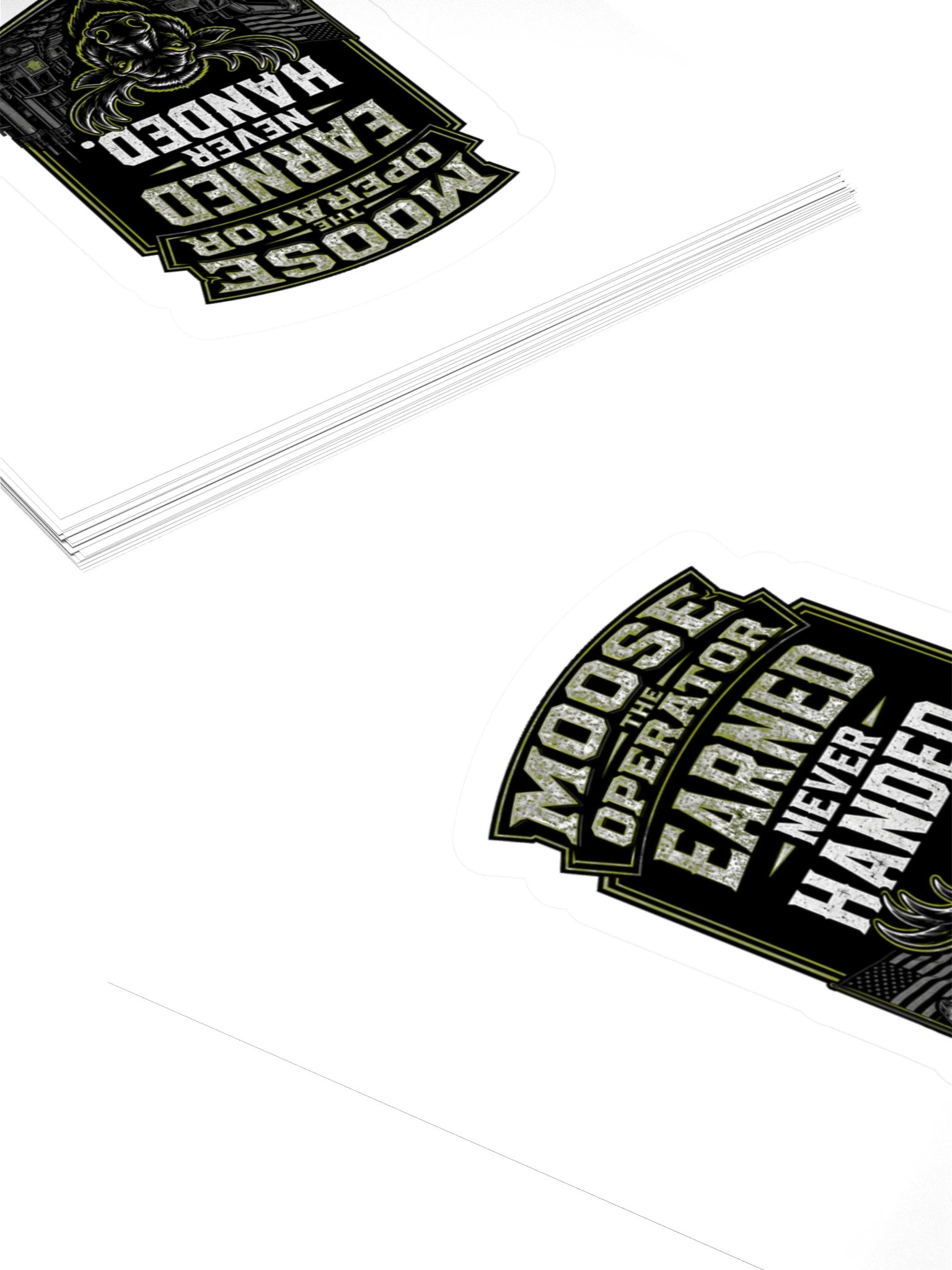 Moose the Operator Earned Never Handed Sticker product image (4)