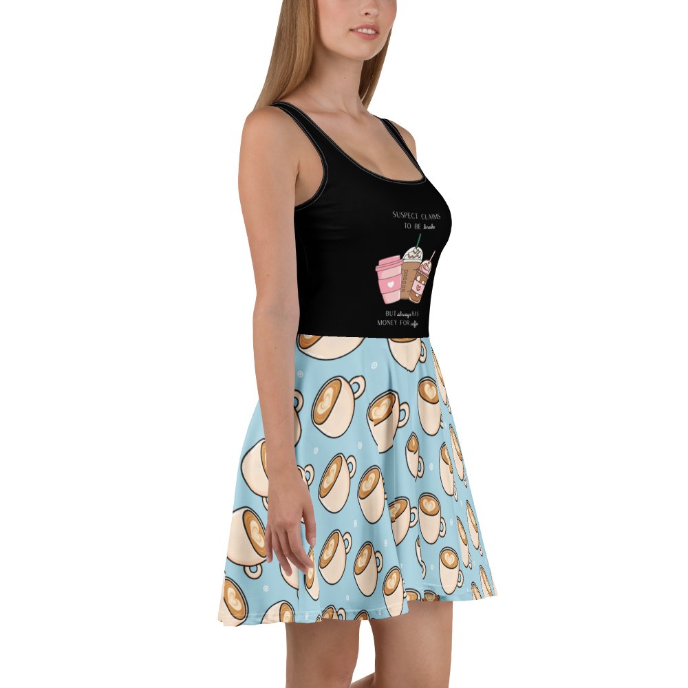 "Suspect Broke, But Coffee" Skater Dress product image (3)