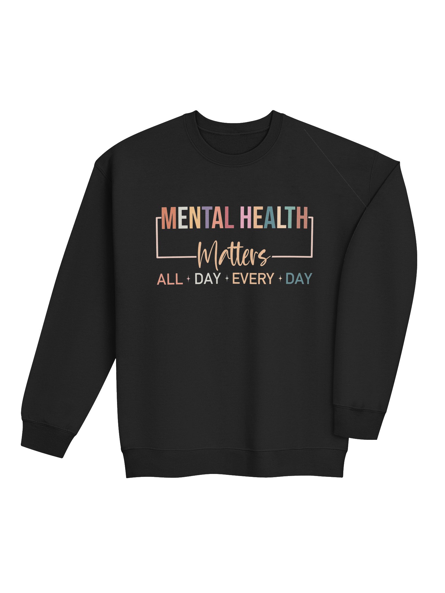 Mental Health Matters All Day Every Day – Everyday Care for the Mind Mental Health Awareness Sweatshirt product image (4)