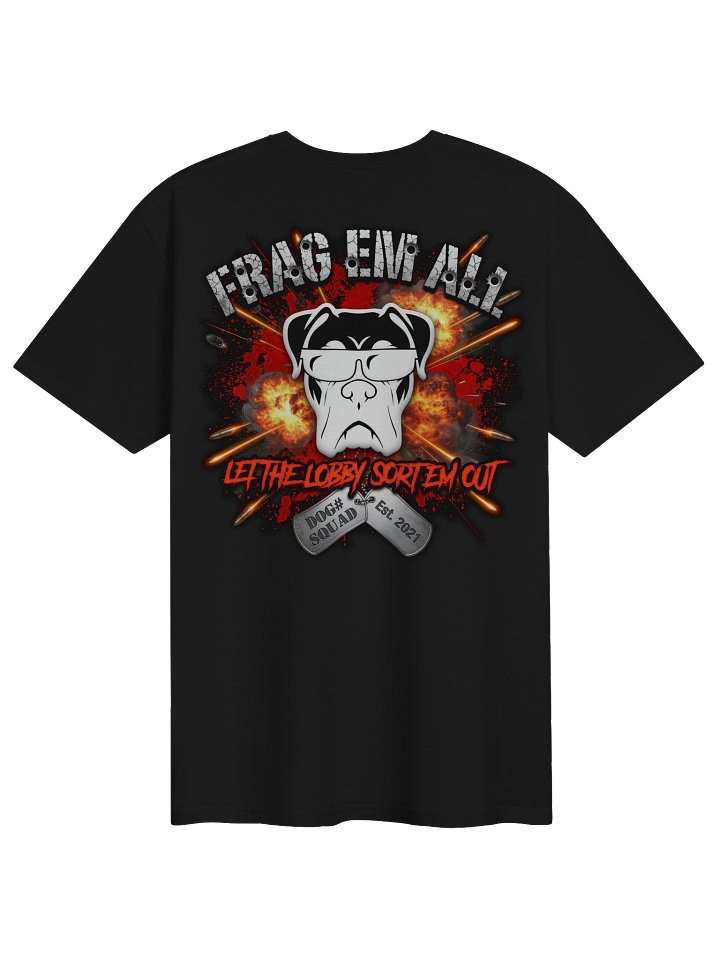 Frag Em All - Let the lobby sort them out - V2 product image (1)