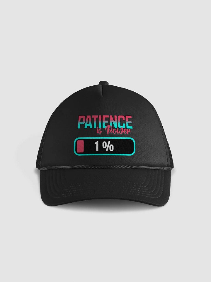 Patience Is Power 1% Trucker Hat product image (1)