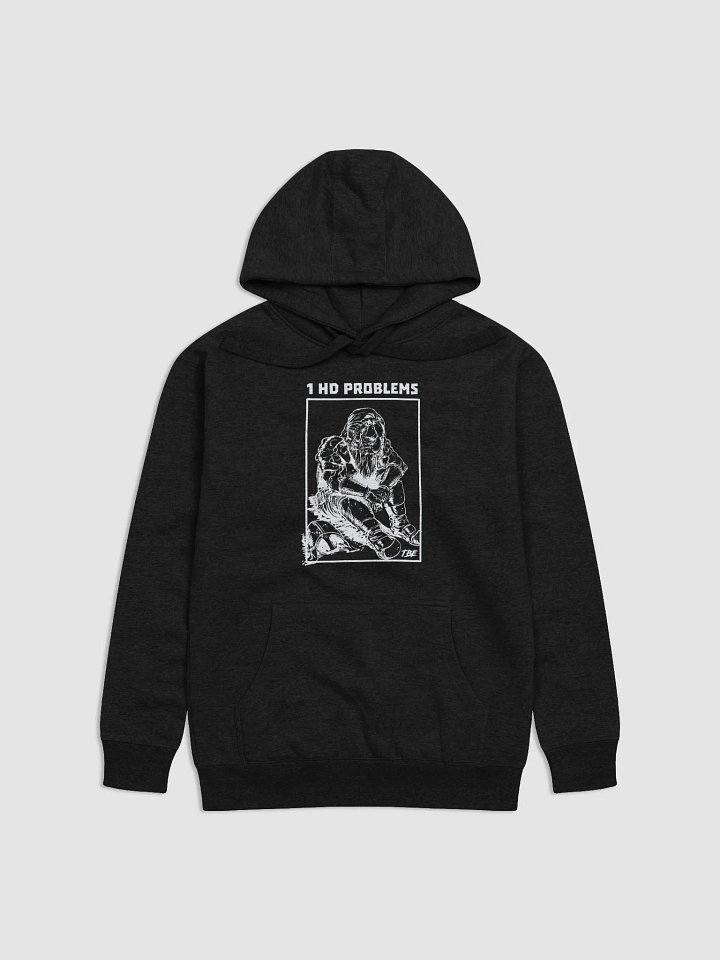 1 HD Problems Hoodie product image (2)
