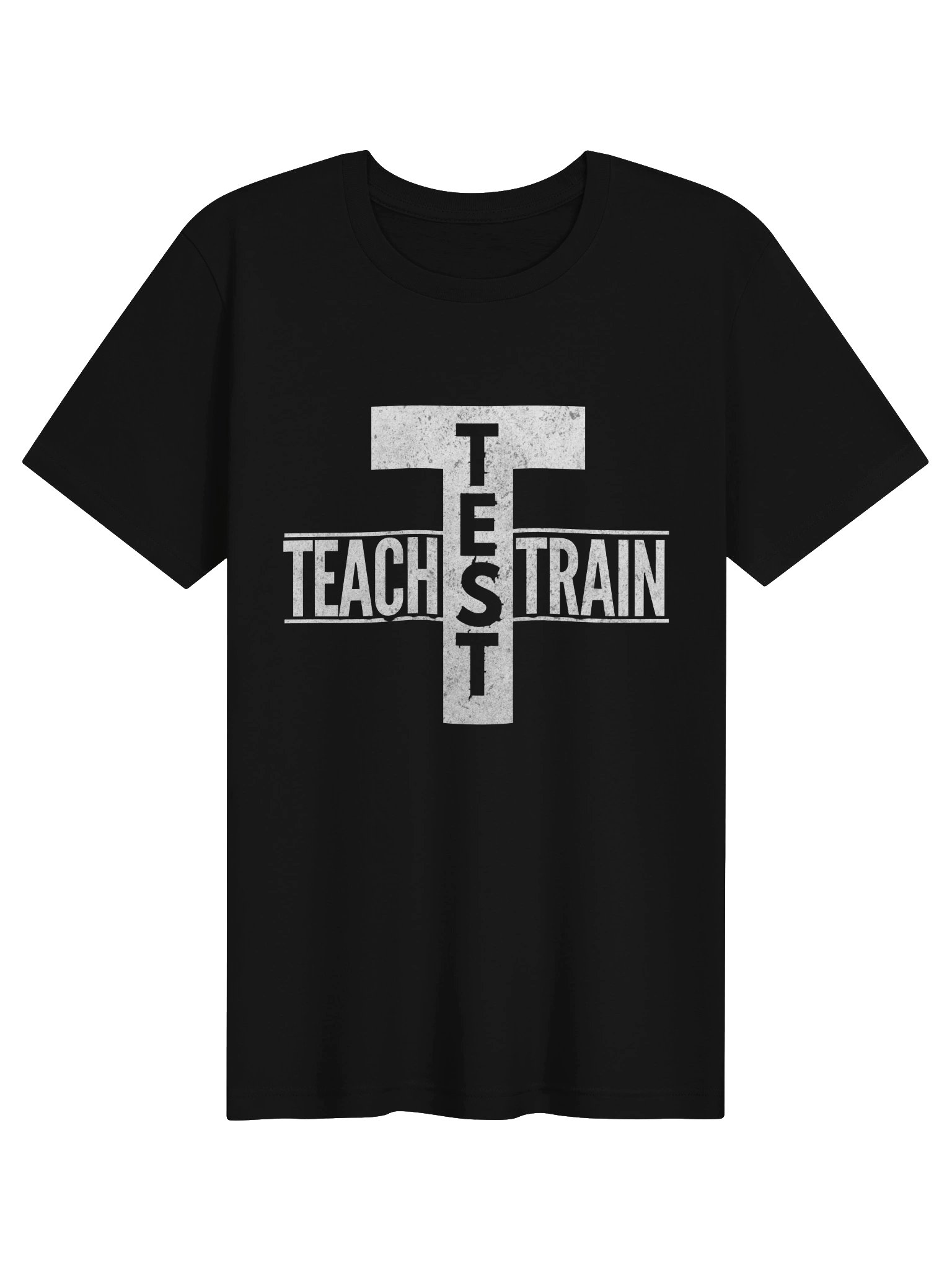 Teach Train Test Tee- Front Print product image (5)