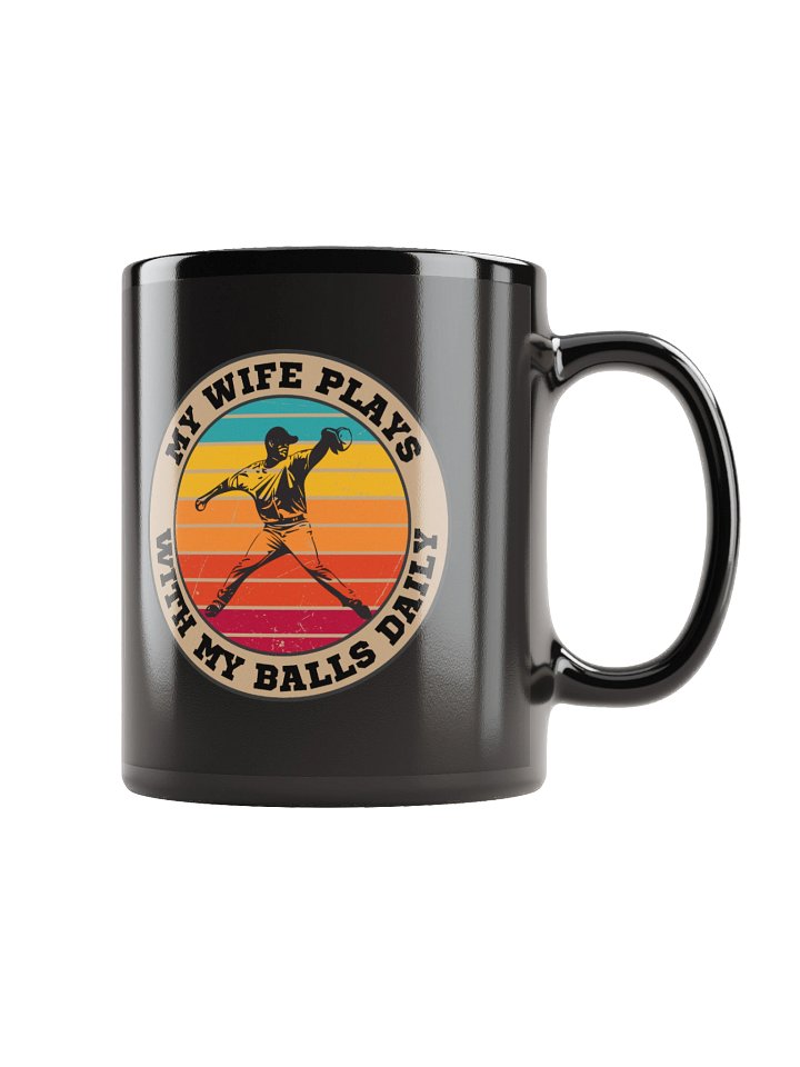 Baseball "My Wife Plays With My Balls Daily" Mug – Funny Sports Graphic Mug | Retro Humor Mug product image (2)