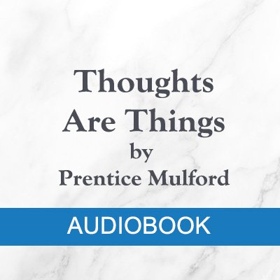 MP3 = Thoughts Are Things (1889) by Prentice Mulford product image (1)