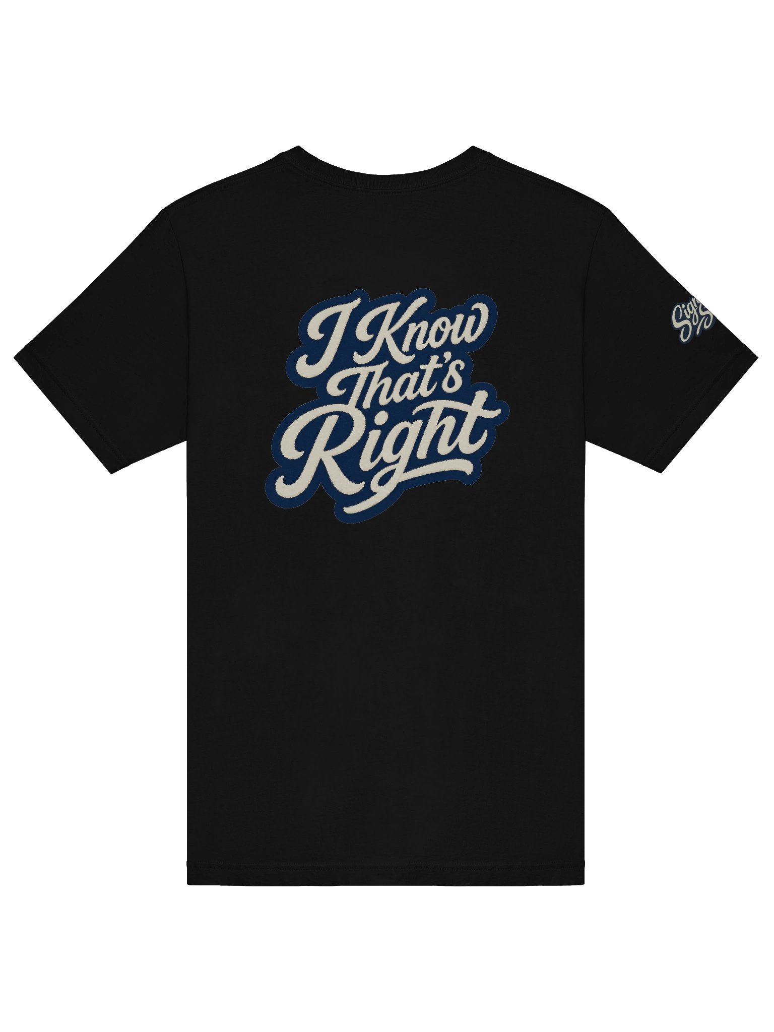 Just Keep Show'n Up Signature Series Tee "I Know That's Right" product image (6)