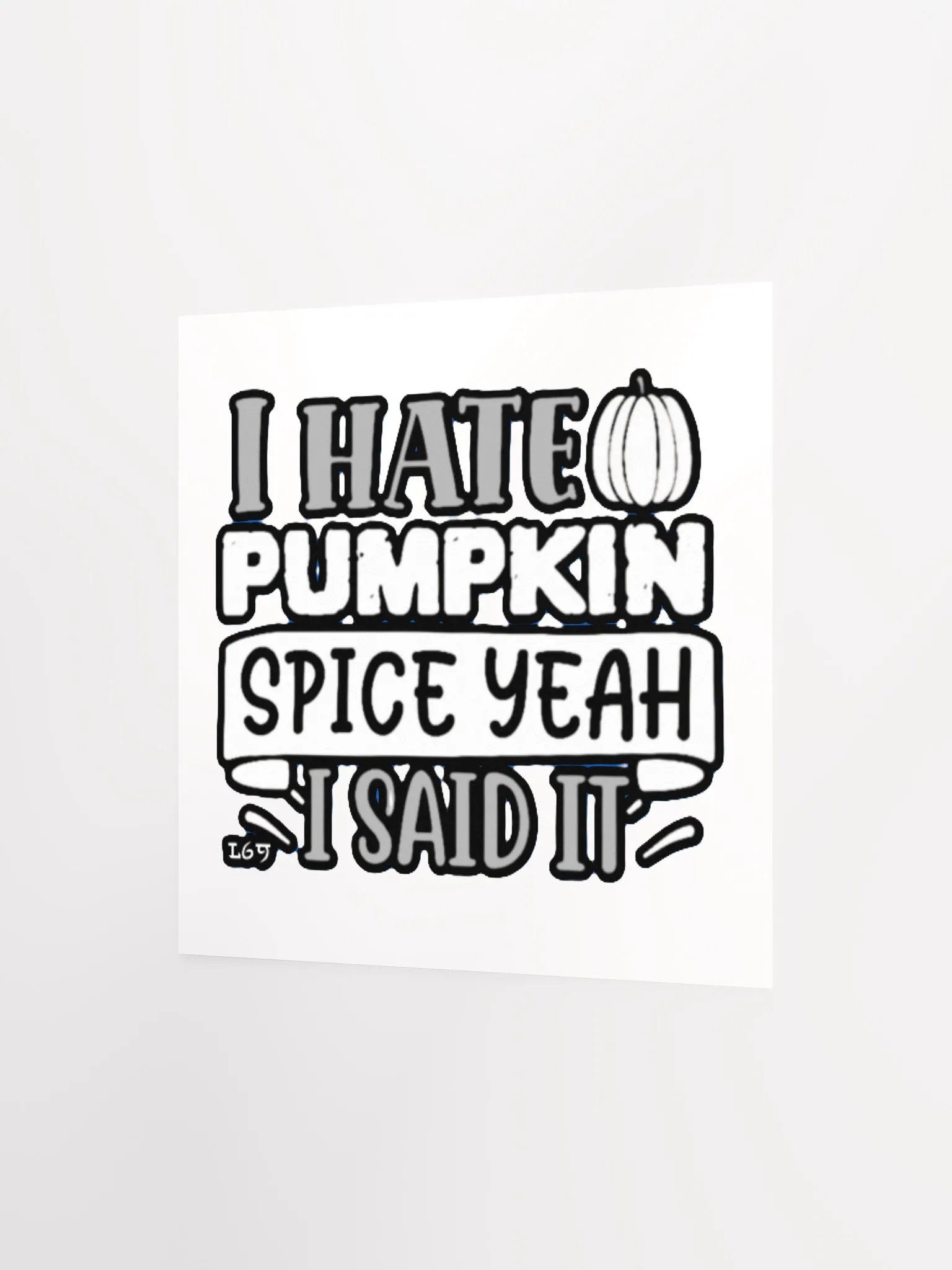 I HATE PUMPKIN SPICE, YEAH I SAID IT product image (7)