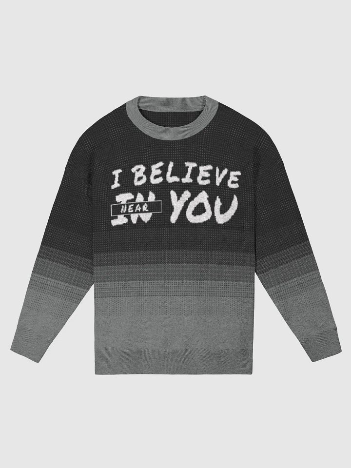 I Believe...Near You (Knitted Crewneck Sweater) product image (1)