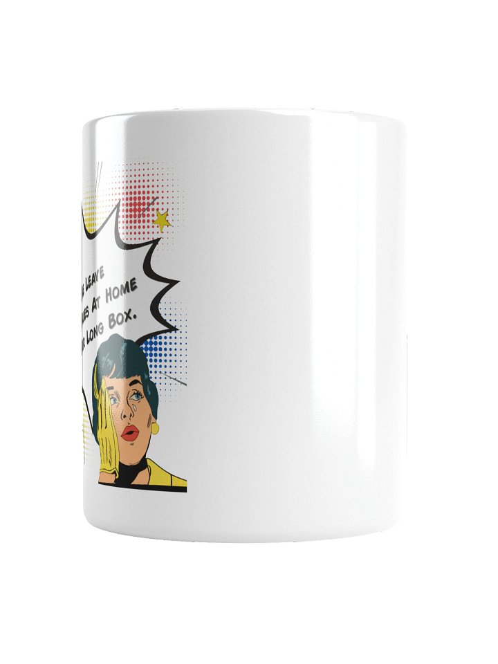 Please Leave Your Issues At Home In Their Long Box Mug product image (4)