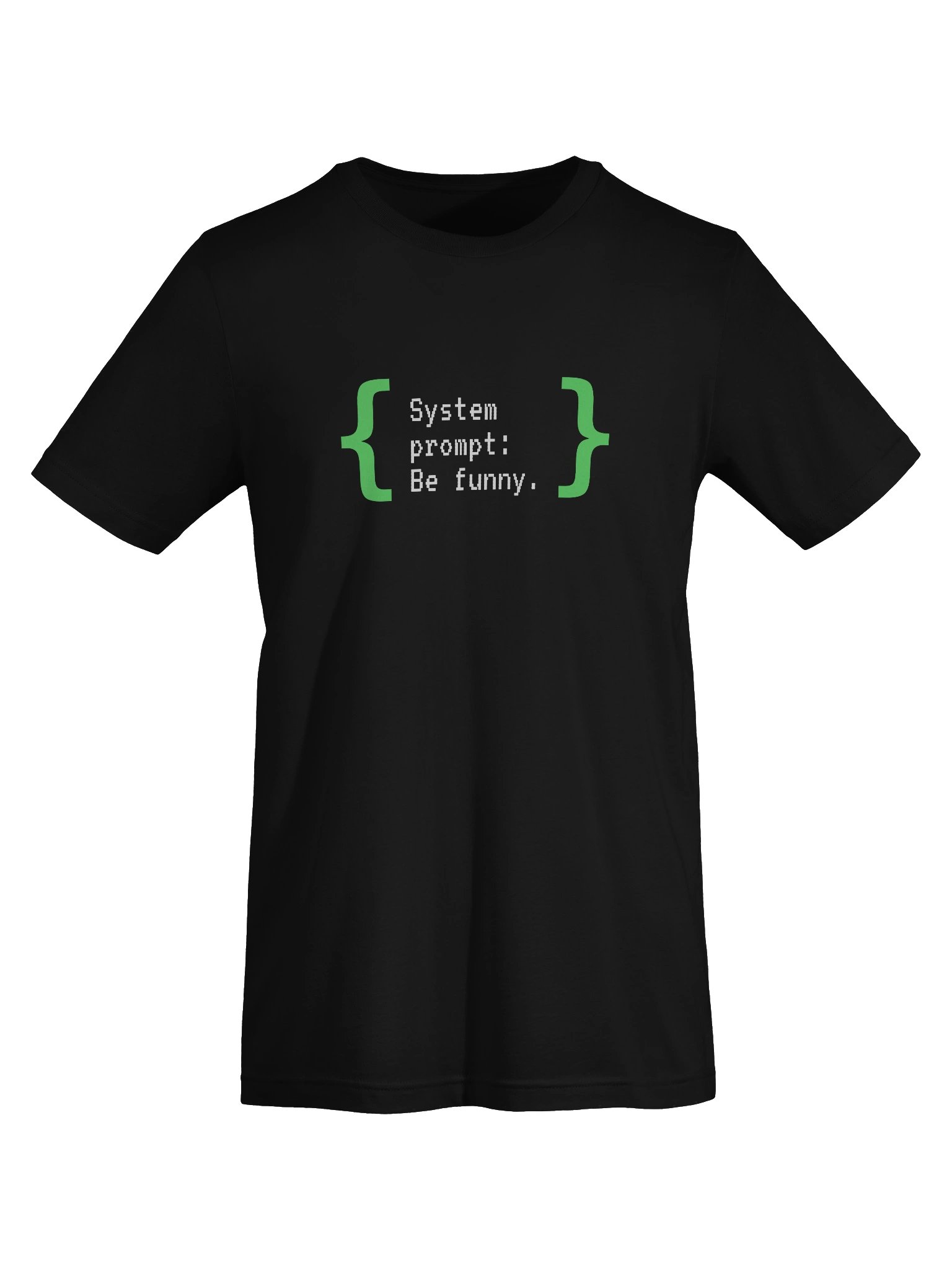 System Prompt Be Funny Tee product image (5)