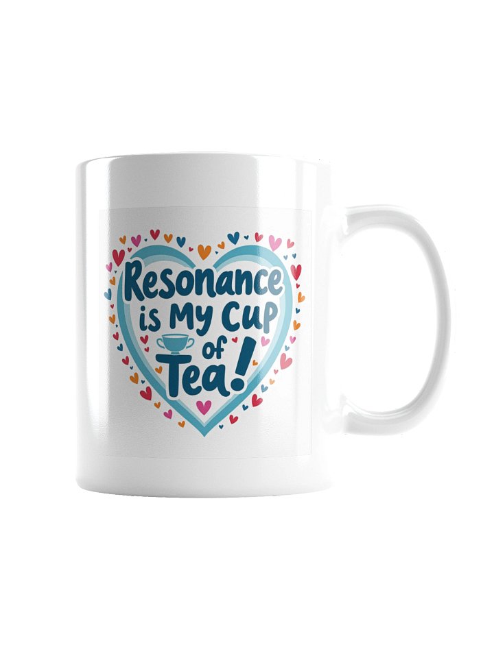 Resonance is My Cup of Tea! - Scholarship Support Mug product image (2)