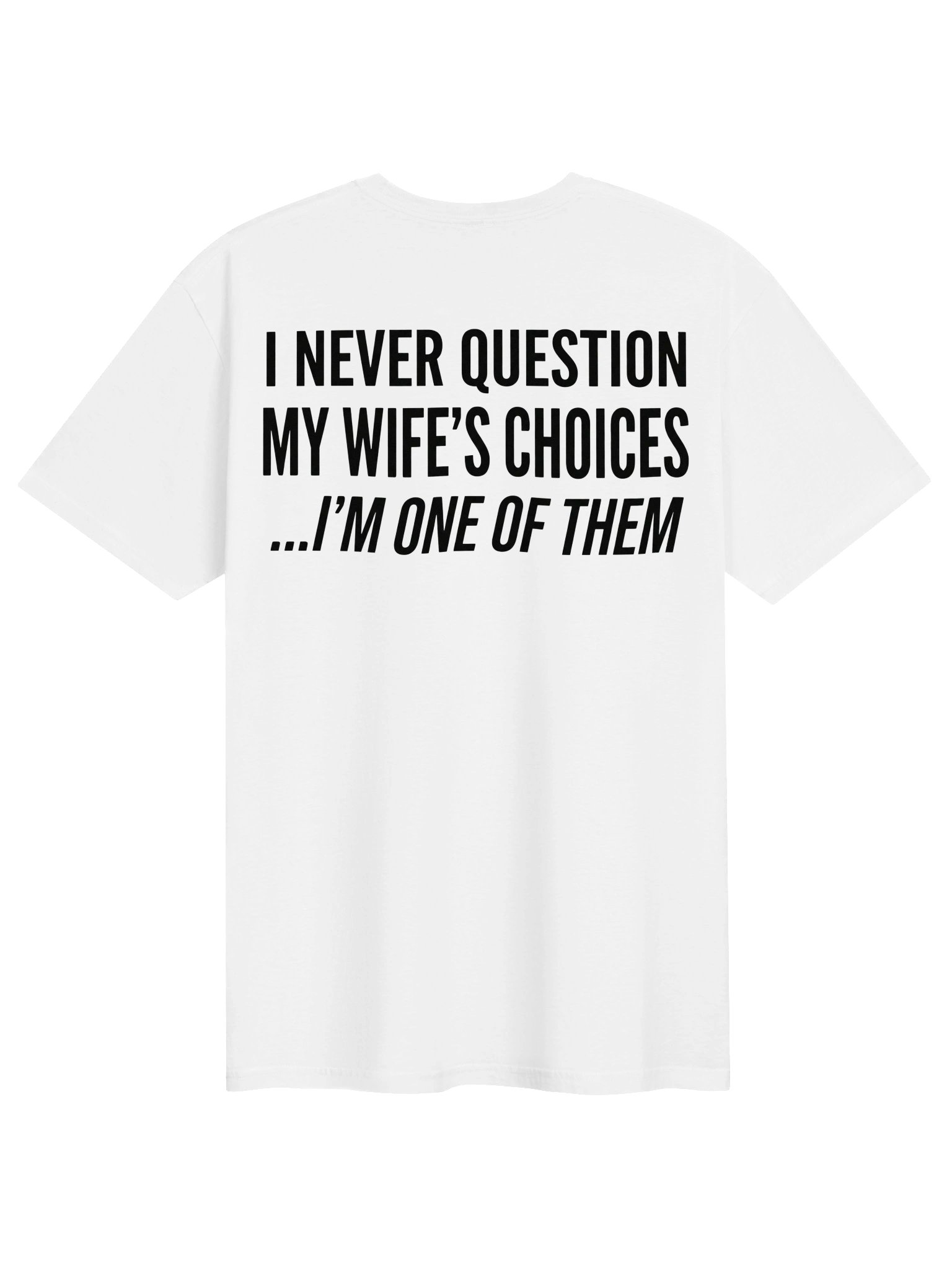 Funny Husband, Boyfriend Tee Shirt, Sarcastic Saying Humor Joke T-Shirt for Men product image (41)