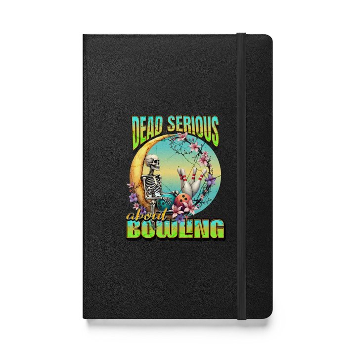 Dead Serious About Bowling Skeleton Hardcover Notebook product image (1)
