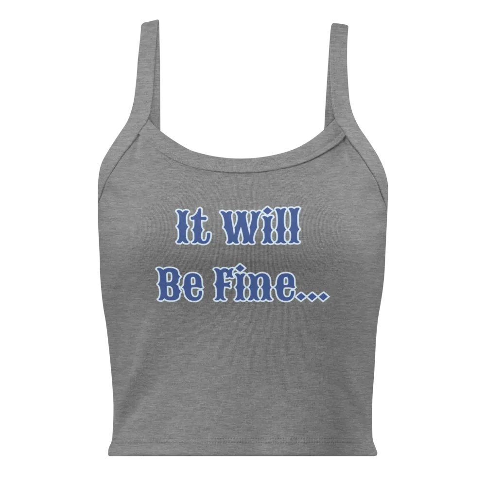 It Fine Be Fine Micro Rib-Tank Top product image (3)