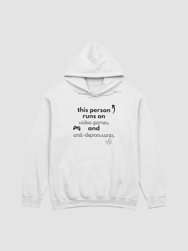 This Person Runs on Video Games and Anti-Depressants Hoodie product image (2)