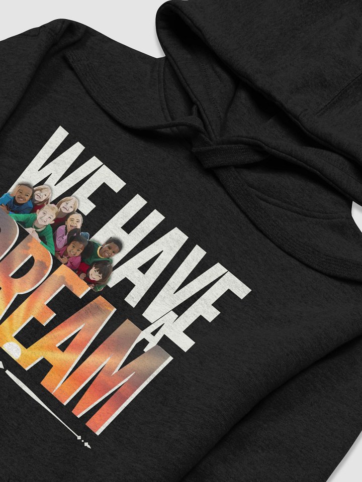 We Have a Dream Diverse Children Unity Art Hoodie product image (2)