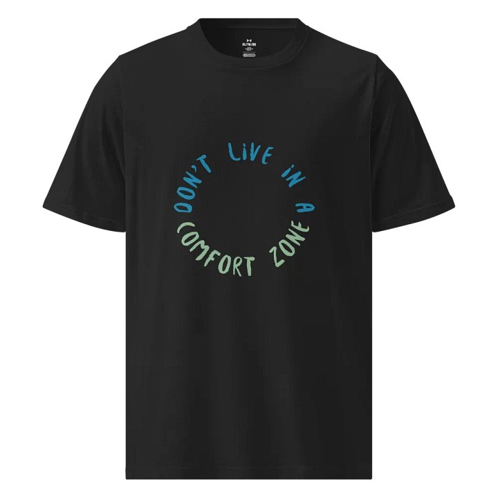 GRAPHIC-T DON'T LIVE IN COMFORT ZONE product image (1)