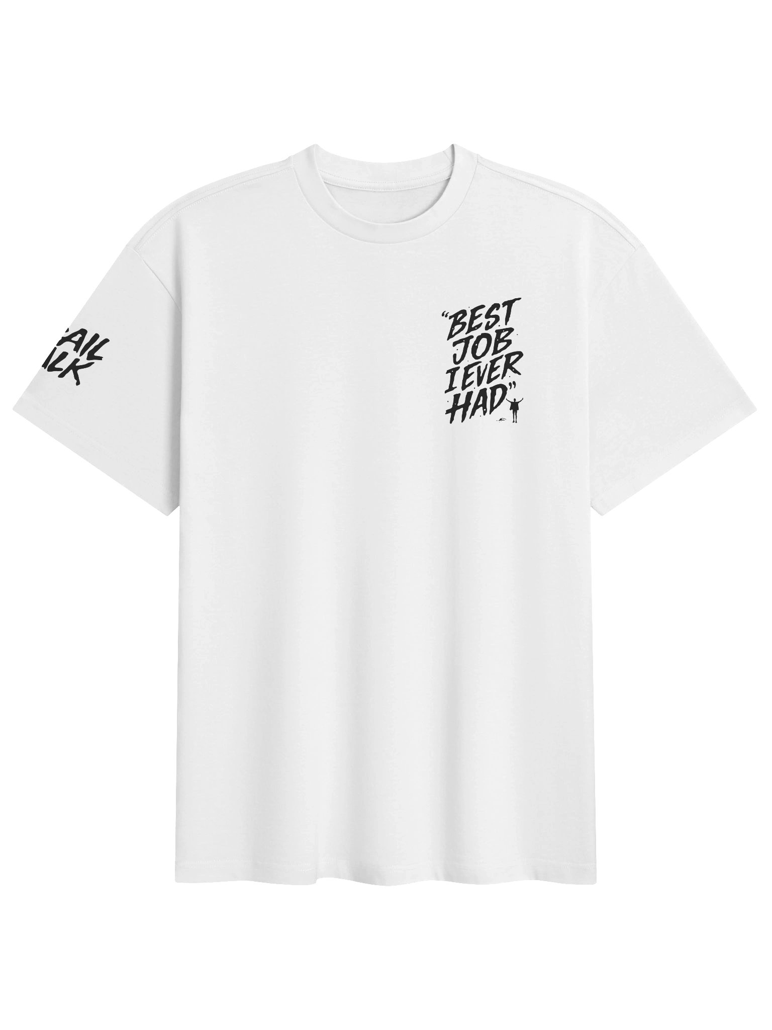 Best Job I Ever Had Tee - White product image (3)