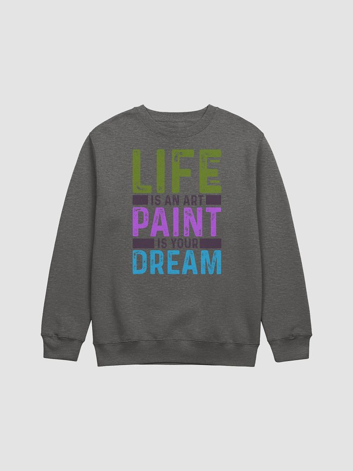 LIFE IS AN ART PAINT IS YOUR DREAM product image (3)