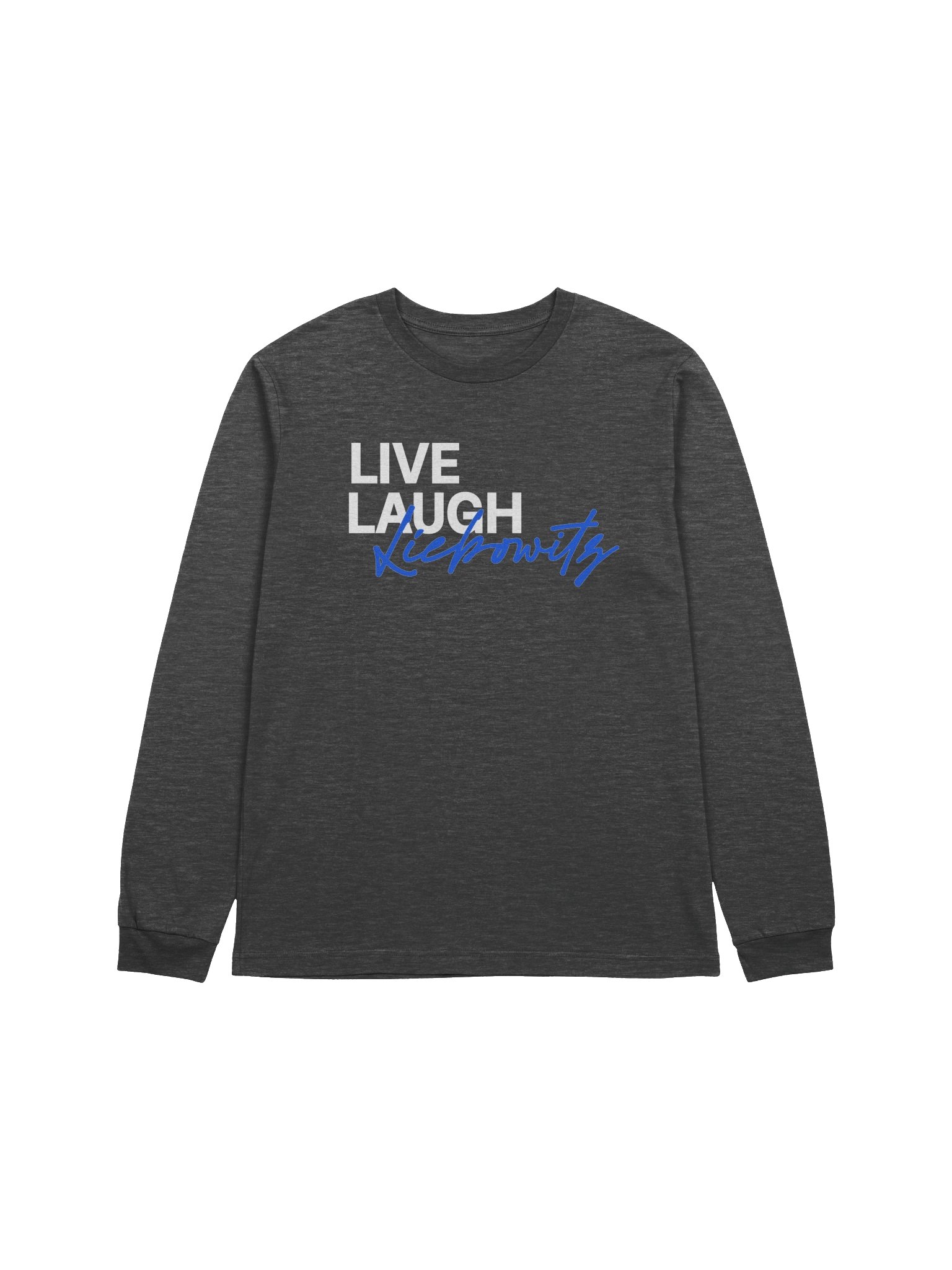 Live Laugh Liebowitz Lightweight Long Sleeve product image (1)