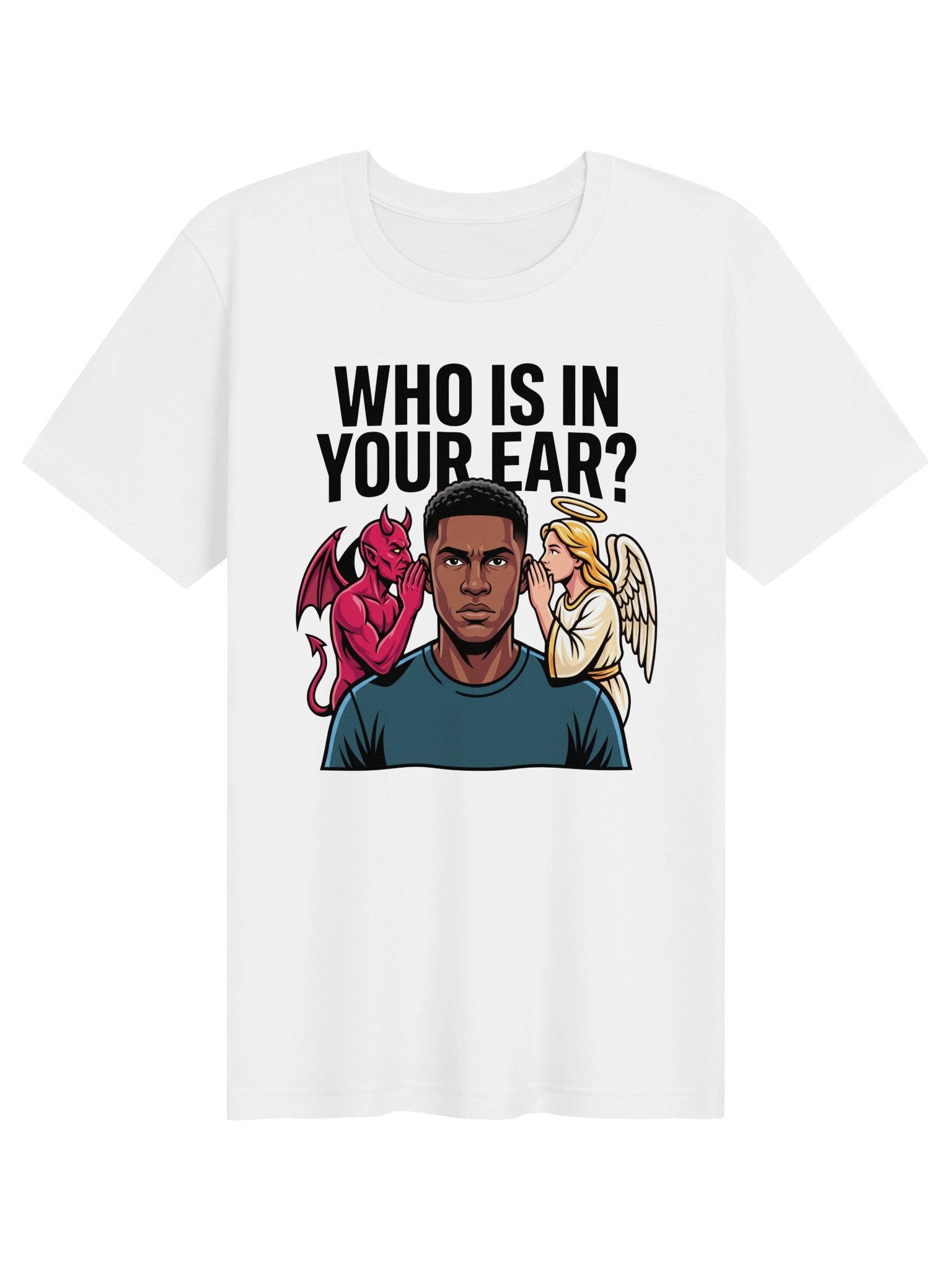 Who is in your ear! Statement Tee product image (1)