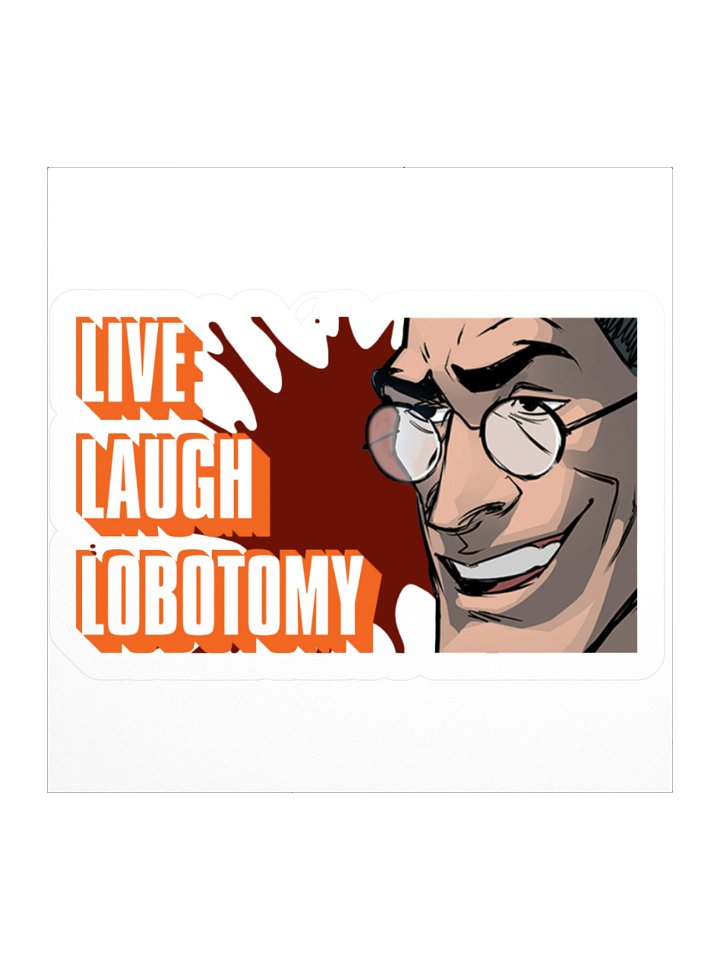 Live Laugh Lobotomy Sticker product image (1)