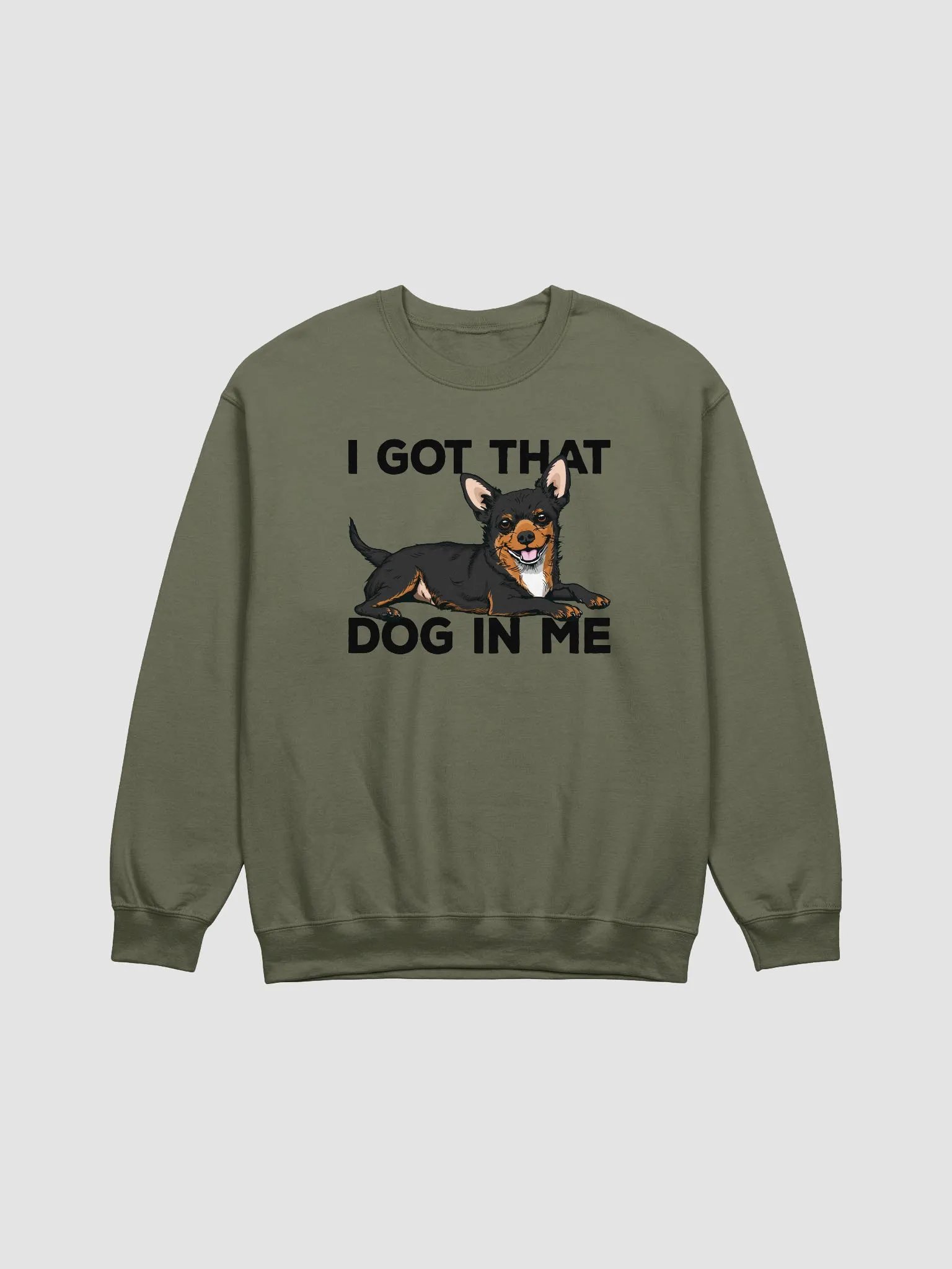 I Got That Dog in Me Sweatshirt of a Chihuahua(Tricolor) | Funny Shirt for Chihuahua Paw-rents product image (1)